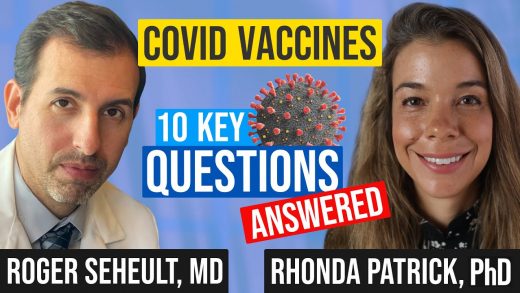 COVID Vaccine Myths, Questions, and Rumors with Rhonda Patrick and Roger Seheult